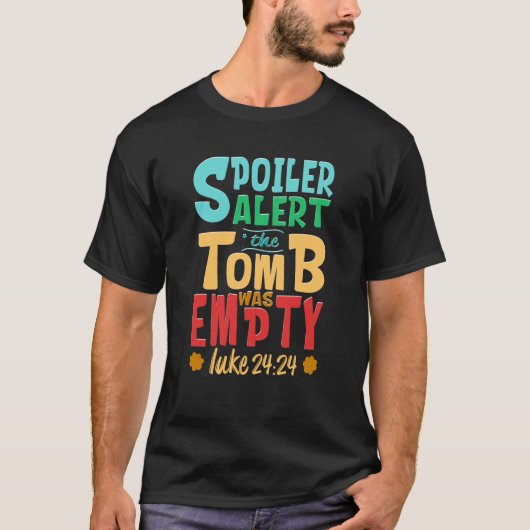 Easter Spoiler Alert Tomb Was Empty Easter Tシャツ (正面)