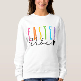 Easter Vibes スウェットシャツ