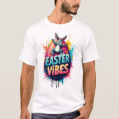 Easter Vibes - Frohe Ostern Tシャツ (正面)