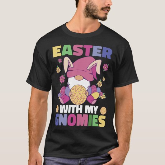 Easter With My Gnomies Easter Bunny Easter Gnome E Tシャツ (正面)