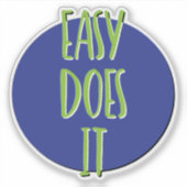 Easy Does It 12ステップスローガン シール (正面)