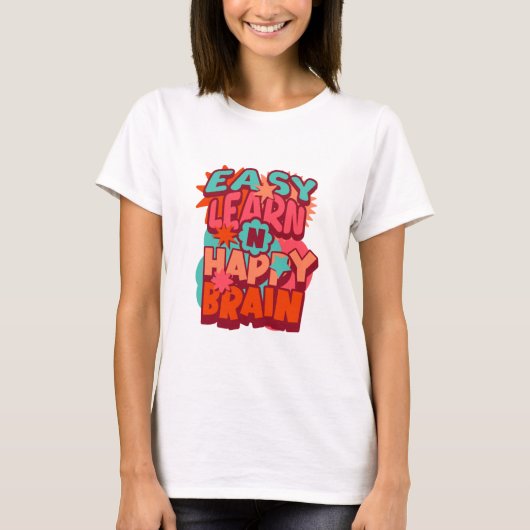 Easy Learn Happy Brain Tシャツ (正面)