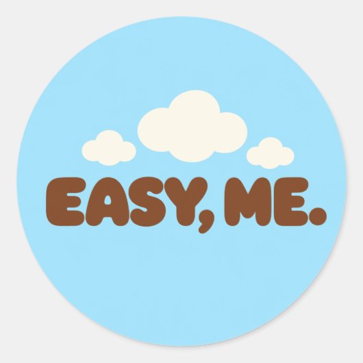 EASY, ME. Motivational Round Sticker ラウンドシール (正面)