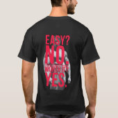 Easy No Worth It Yes Man T-shirt  Tシャツ (裏面)