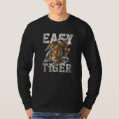 Easy tiger 3 distressed tiger costume casual chic  tシャツ (正面)