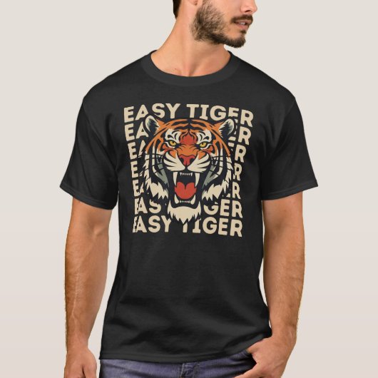 Easy Tiger Face Shirt - Angry Roaring Tiger Lover Tシャツ (正面)