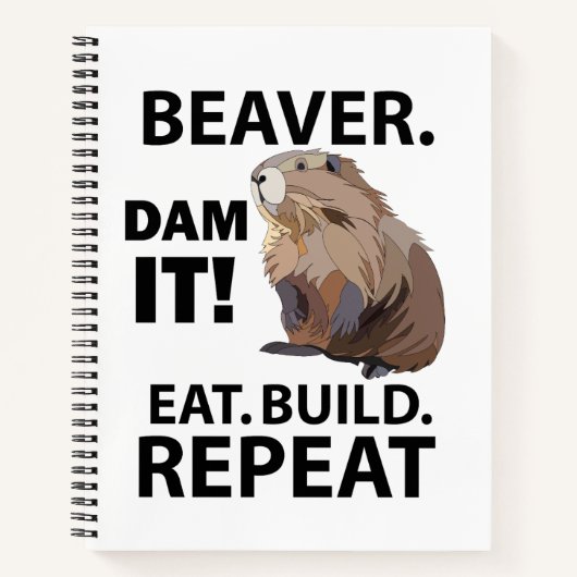 Eat Build Repeat 面白い ビーバー 動物 ノートブック (正面)