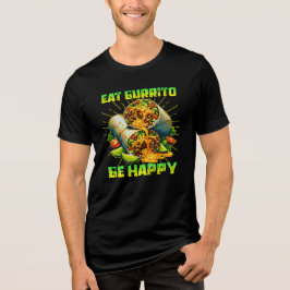 eat burrito be happy トライブレンドＴシャツ