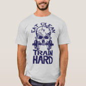 eat_clean_train_hard_citation_musculation_mort_tet tシャツ (正面)