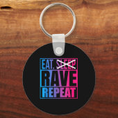Eat Don't Sleep Rave Repeat EDM 引用 音楽 - レイブ キーホルダー (正面)