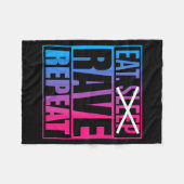 Eat Don't Sleep Rave Repeat Edm Quote Music - Rave フリースブランケット (正面(横))