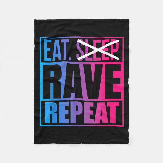 Eat Don't Sleep Rave Repeat Edm Quote Music - Rave フリースブランケット (正面)