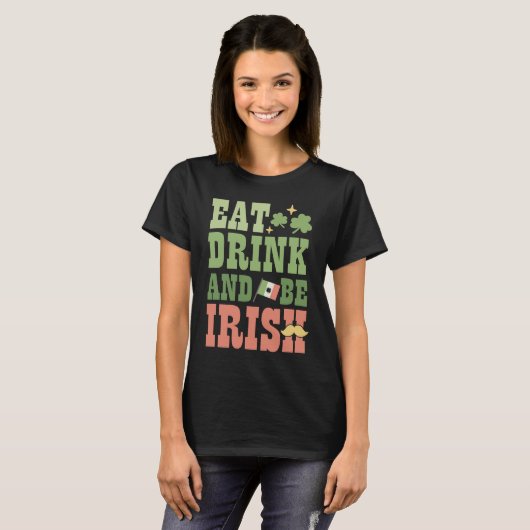 Eat Drink and Be Irish Saint Patricks Day Shamrock Tシャツ (正面フル)