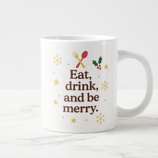 Eat, Drink and Be Merry – Festive Christmas Mug ジャンボコーヒーマグカップ (右)