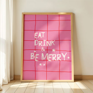 Eat Drink and Be Merry Pink Christmas Wall Art ポスター