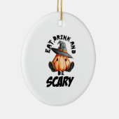 Eat Drink And Be Scared Retro Cool セラミックオーナメント (右)