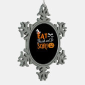 Eat Drink And Be Scary Essential Funny Style スノーフレークピューターオーナメント (左)
