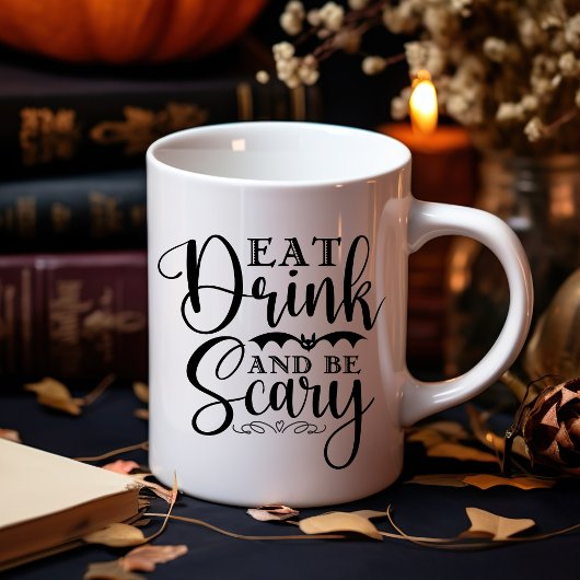 Eat Drink and be Scary Funny Halloween コーヒーマグカップ