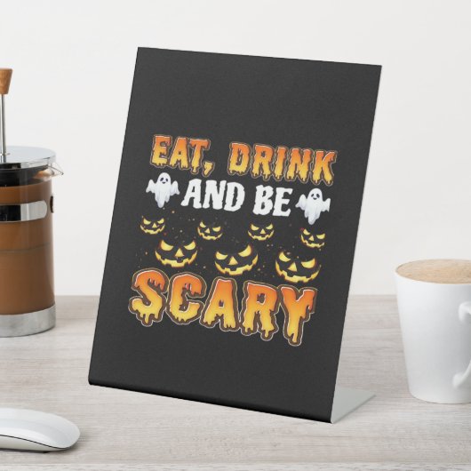 Eat Drink And Be Scary Funny Halloween Essential 台座サイン (インサイチュ)