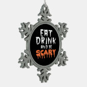 Eat Drink And Be Scary Funny Halloween Minimal Cle スノーフレークピューターオーナメント (左)