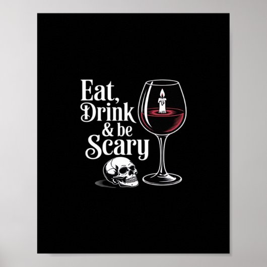 Eat Drink And Be Scary Funny Quote Modern Look ポスター (正面)