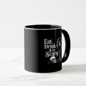 Eat Drink And Be Scary Funny Quote Modern Look マグカップ (正面右)