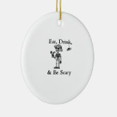 Eat Drink And Be Scary Halloween Aesthetic Style セラミックオーナメント (右)