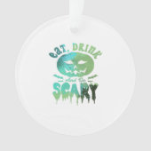 Eat Drink And Be Scary Halloween Light オーナメント (正面)