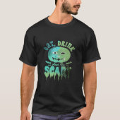 Eat Drink And Be Scary Halloween Light Tシャツ (正面)
