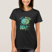 Eat Drink And Be Scary Halloween Light Tシャツ (正面)