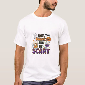 Eat Drink and Be Scary Halloween Party T-shirt Tシャツ