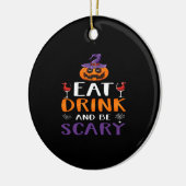 Eat Drink And Be Scary Halloween Party Witch Drink セラミックオーナメント (左)