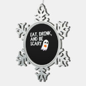 Eat Drink And Be Scary Halloween Spirit Modern スノーフレークピューターオーナメント (右)