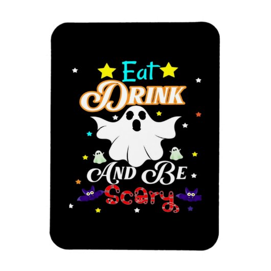 Eat Drink And Be Scary Happy Halloween Day マグネット (縦)
