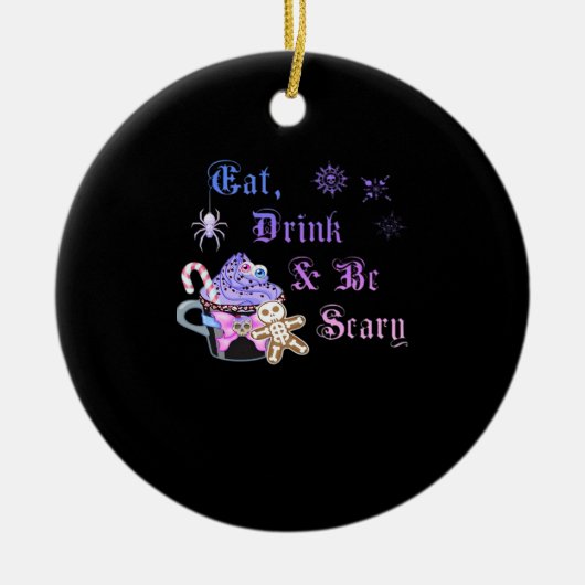 Eat Drink And Be Scary Hexmas Cool Unique Style セラミックオーナメント (正面)