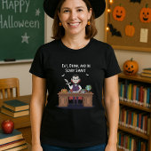 Eat, Drink, and Be Scary Smart Teacher Halloween Tシャツ