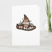 Eat Drink And Be Scary Witch Only Halloween Gift F カード (正面)