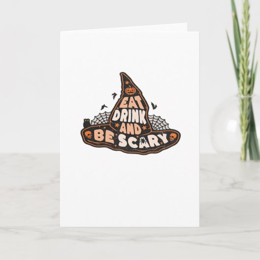 Eat Drink And Be Scary Witch Only Halloween Gift F カード (正面)