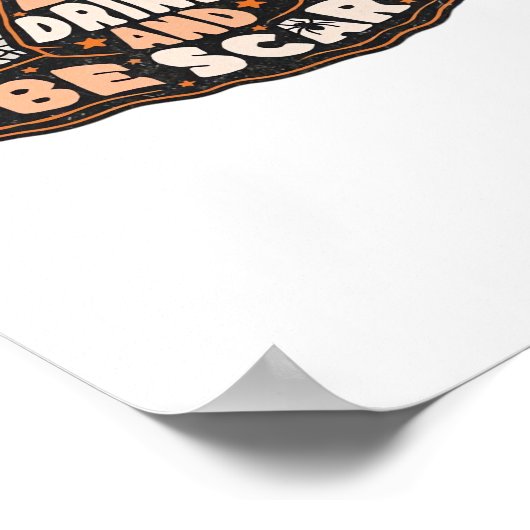 Eat Drink And Be Scary Witch Only Halloween Gift F ポスター (角)