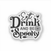 Eat Drink And Be Spooky Retro Classic シール (正面)