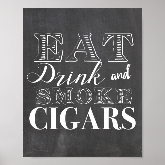Eat Drink and Smoke Cigars Party Sign ポスター (正面)