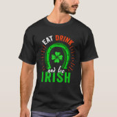 Eat Drink Be Irish Saint Patrick Day Shenanigan Ap Tシャツ (正面)