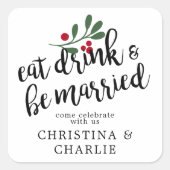 Eat Drink & Be Married - オーダーメイド スクエアシール (正面)
