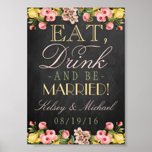 Eat, Drink & Be Married! 花の黒板ウェディング ポスター (正面)