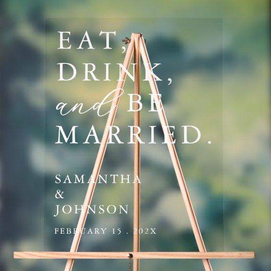 Eat Drink & Be Married Fun Modern Wedding Welcome アクリルサイン (ニュートラル)
