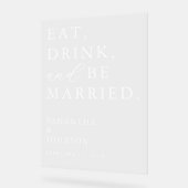 Eat Drink & Be Married Fun Modern Wedding Welcome アクリルサイン (傾斜)