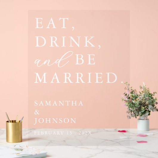 Eat Drink & Be Married Fun Modern Wedding Welcome アクリルサイン (ウェディング)