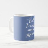 Eat Drink & Be Merry コーヒーマグカップ (正面左)