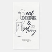 Eat, Drink & Be Merry Custom Paper Dinner Napkin (正面)