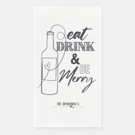 Eat, Drink & Be Merry Custom Paper Dinner Napkin